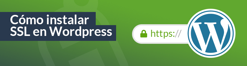 Cómo instalar SSL en Wordpress