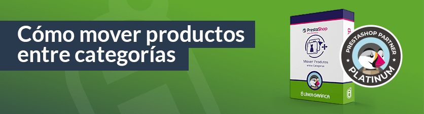 Cómo asociar y mover productos de categoría Prestashop